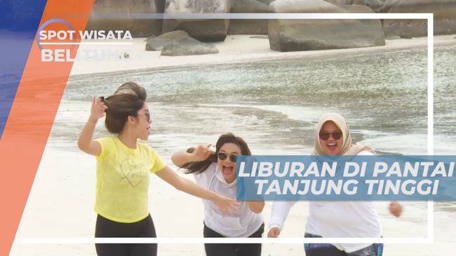 Jelajahi 5 Pantai Eksotis Belitung: Liburan Sekolah yang Tak Terlupakan